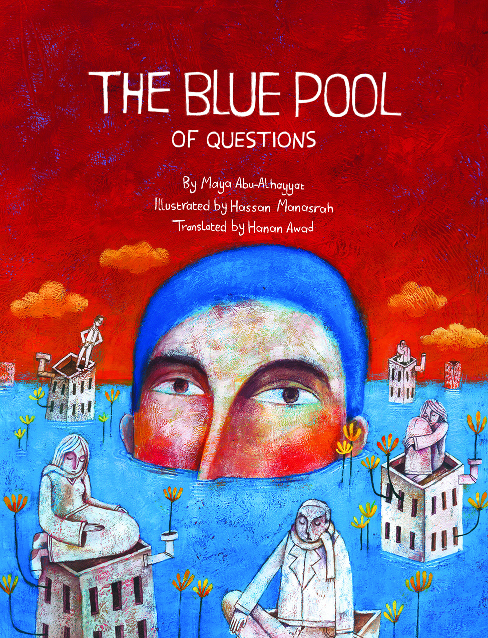 The Blue Pool of Questions, Maya Abu-Alhayyat, Hassan Manasrah, Arabic literature, children's literature, ask questions