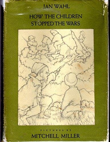 A well-loved first edition of How the Children Stopped the Wars.